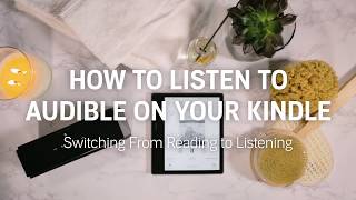 How to Switch from Reading to Listening to Audible Audiobooks Using Your Kindle [upl. by Vaughn]