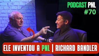 ENTREVISTANDO RICHARD BANDLER  PODCAST PNL 70  SAM JOLEN [upl. by Colp22]