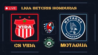 EN VIVO  CS VIDA VS MOTAGUA  LIGA BETCRIS HONDURAS JORNADA 18 [upl. by Arakahs]