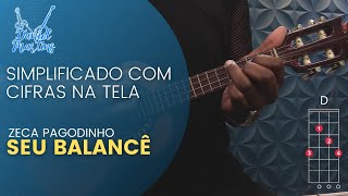 SEU BALANCÊ  ZECA PAGODINHO  AULAS DE CAVAQUINHO COM DESENHO DOS ACORDES [upl. by Iman344]