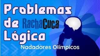 Nadadores Olímpicos 2 Fácil  Problemas de Lógica  Racha Cuca [upl. by Grieve]