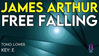 James Arthur  Free Falling  Karaoke Instrumental  Lower [upl. by Tiersten]