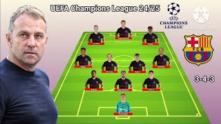 Barcelona Potential Line Up 343 Formations With Araujo UEFA Champions League 20242025  Update [upl. by Dagall]