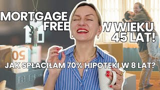 Jak SZYBKO spłacić kredyt hipoteczny w 🇬🇧 70 OPŁACONEJ hipoteki w 8 lat Jak spłacam mortgage w UK [upl. by Enomar]