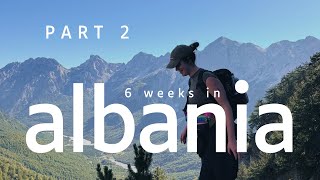 6 weeks solo travelling through albania VALBONE TO THETH HIKE  PART 2 [upl. by Isborne]