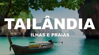 Tailândia  Ilhas e Praias [upl. by Solnit]