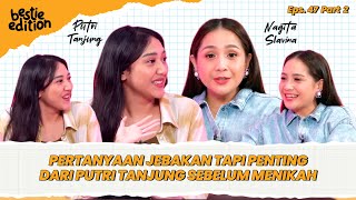 PUTRI TANJUNG BAHAS MEMBANGUN PERNIKAHAN SEHAT BARENG NAGITA SLAVINA BESTIEEDITION [upl. by Ralat]