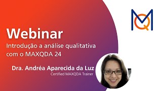 Webinar Introdução a análise qualitativa com o MAXQDA 24 [upl. by Acirred]