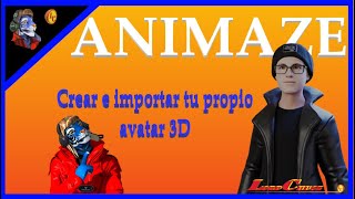 ANIMAZE COMO IMPORTAR TU PROPIO AVATAR 3D [upl. by Chen9]