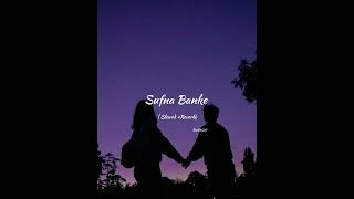 Sufna Banke  Slowed  Reverb  Harvi  lbxedits20 [upl. by Frieda362]