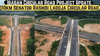 110Km Senator Rashidi Ladoja Circular Road Ibadan Construction Update Ibadan Circular Road Project [upl. by Eadwina847]