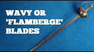 Swords with wavy or flamberge blades  Brief overview [upl. by Hsitirb]