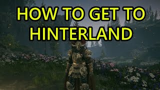 How to Get to Hinterlands Elden Ring Shadow of the Erdtree Hinterlands Location Hinterland Location [upl. by Bred]