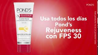 Usa todos los días Ponds Rejuveness con FPS 30 [upl. by Koeninger476]