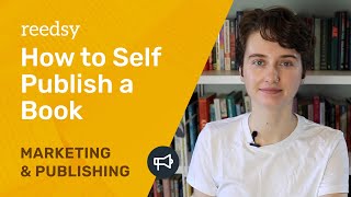 How to Self Publish a Book everything you need to know as an indie author [upl. by Maddi]