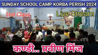 Sunday school camp korba 2024 Live stream 2nd day [upl. by Aroz]