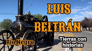 LUIS BELTRÁN  Río Negro  tierra de Galeses  tierra con historias  en moto por Argentina [upl. by Edora651]