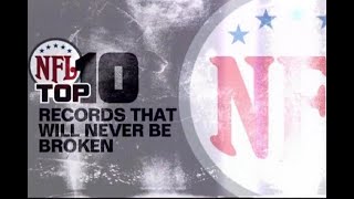 NFL Top 10 Records That Wont Be Broken [upl. by Aker]