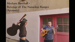 Modern Baseball  Revenge of The Nameless Ranger Acoustic [upl. by Tadeo325]