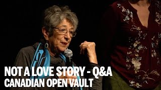 NOT A LOVE STORY QampA  Canadian Open Vault  Canada’s Top Ten Film Festival [upl. by Niwrehs]