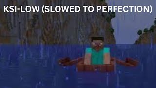 KSI Low Slowed With Minecraft Background [upl. by Ylime]