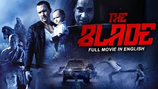 THE BLADE  Hollywood English Movie  New Non Stop Action Full Movie In English  English Movies [upl. by Ewnihc782]