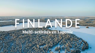 Finlande  multiactivités en Laponie [upl. by Reseta]