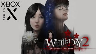 White Day 2 The Flower That Tells Lies  Complete Edition XSX First Hour of Gameplay 4K 60FPS [upl. by Hector]