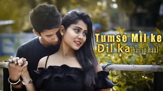 Tumse Milke Dilka Jo Haal  Main Hoon Na  latest Hindi Song  Karan Nawani  New Love Story 2019 [upl. by Gersham433]