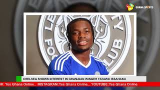 FATAWU ISSAHAKU TO CHELSEA [upl. by Alberto]