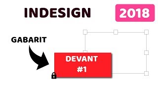 TUTO Indesign  Placer le gabarit devant les éléments dune feuille [upl. by Larrad]