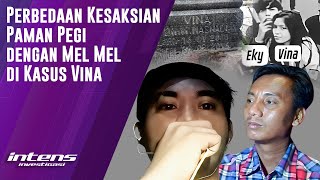 Kesaksian Berbeda Paman Pegi Dengan Mel Mel di Kasus Vina  Intens Investigasi  Eps 3838 [upl. by Nehte]