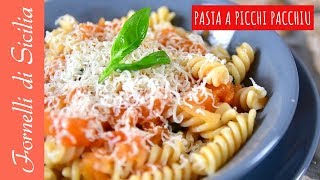 PASTA A PICCHI PACCHIU [upl. by Assyram]