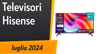 TOP5 I migliori Televisori Hisense del 2024 [upl. by Adar]