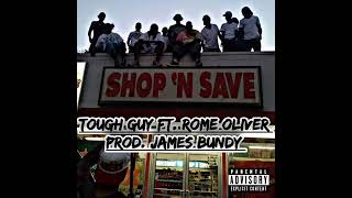 Tough Guy ft Rome Oliver prod James Bundy [upl. by Ravi45]