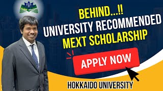 University Recommended MEXT Scholarships Explained  Study in Japan  Hokkaido University e3 MEXT [upl. by Oinigih]