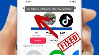 💯 FIXED New Method You Follow or Unfollow Too Often Try Again Later TikTok 2024  iOS [upl. by Kehoe]