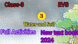 CLASS3EVSCHAPTER3WATER AND SOILFULL ACTIVITESNEW TEXT BOOK2024👍🏻 [upl. by Ivanna258]