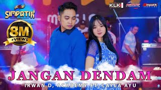 LAILA AYU KDI ft IRWAN DACADEMY  JANGAN DENDAM  SIMPATIK MUSIC [upl. by Liw436]