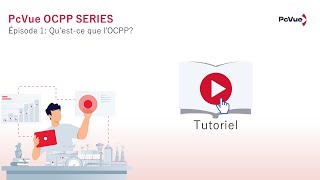 PcVue OCPP  Episode 1 Introduction au Protocol [upl. by Ssitruc]