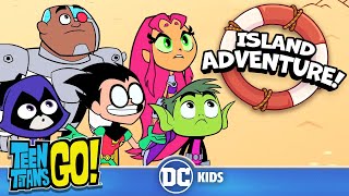 BEST of The Island Adventure Episodes 🏝️  Teen Titans Go  dckids [upl. by Anilem965]