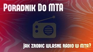 Poradnik MTA  Jak włączyć własne radio  Serwer JBC [upl. by Simonne]