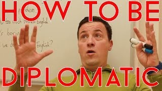 Business English training and coaching tip how to be diplomatic at work [upl. by Meuse]