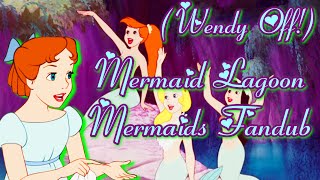 Peter Pan  Mermaid Lagoon  Mermaids Fandub Wendy Off [upl. by Genesa]