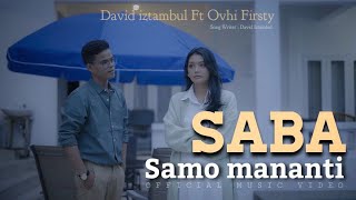 David Iztambul feat Ovhi Firsty  Saba Samo Mananti Official Music Video [upl. by Haeel226]