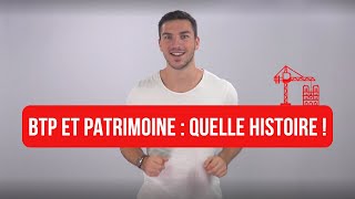 BTP et Patrimoine  quelle histoire [upl. by Enilrem177]