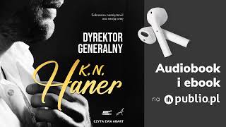 Dyrektor generalny KN Haner Audiobook PL Romans [upl. by Elliott]