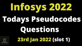 Todays Infosys Pseudocodes Questions and answers  23rd january 2022  slot 1 [upl. by Tnarg887]