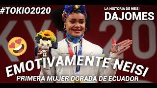 NEISI DAJOMES ES LA PRIMERA MUJER DE ORO EN LA HISTORIA DE ECUADOR SEGUNDO ORO ECUATORIANO EN TOKIO [upl. by Custer]