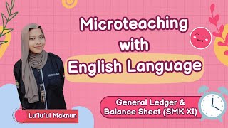 Microteaching Material general Ledger and Balance sheet class XI SMK [upl. by Mercorr631]